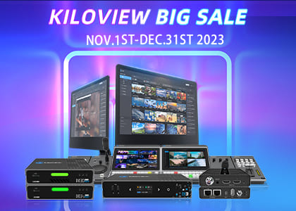 Kiloview Big Sale 2023